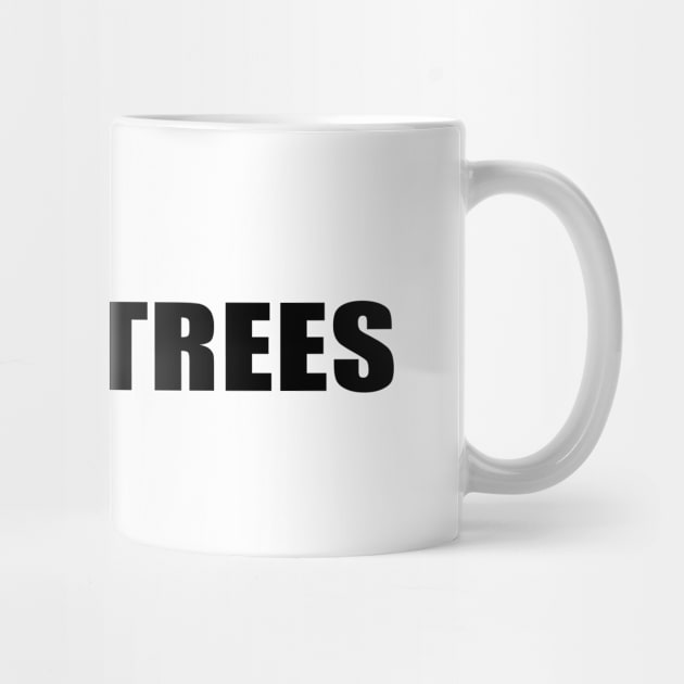 Hashtag Team Trees Black by felixbunny